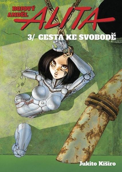 Bojový anděl Alita 3 Cesta ke svobodě - 978-80-7449-592-2
