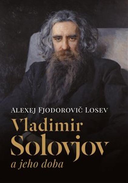 Vladimir Solovjov a jeho doba - 978-80-7465-330-8