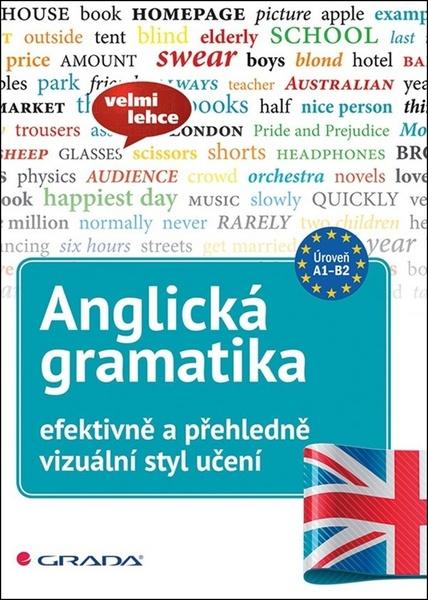 Anglická gramatika efektivně a přehledně - 978-80-271-0892-3