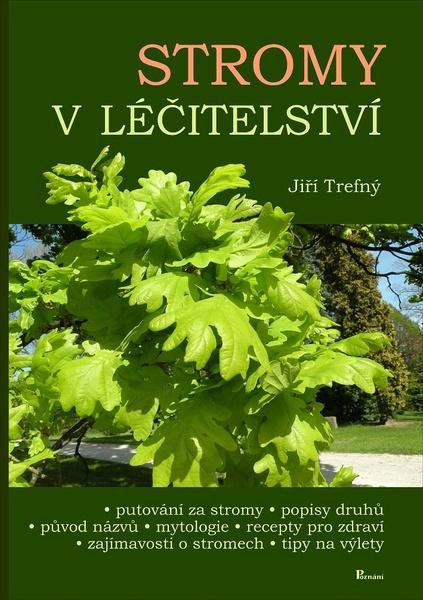 Stromy v léčitelství - 978-80-87419-81-6
