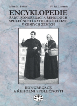 Encyklopedie řádů, kongregací a řeholních společností katolické církve v ČR - 978-80-7277-571-2