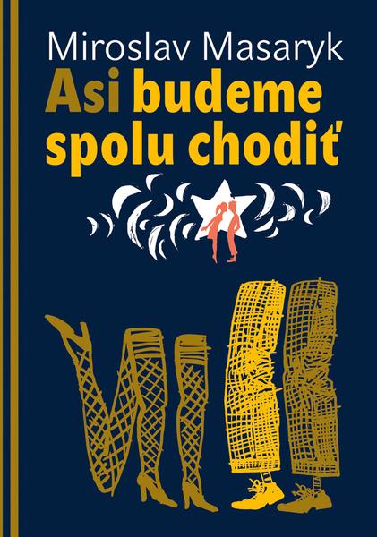 Asi budeme spolu chodiť - 978-80-8124-104-8