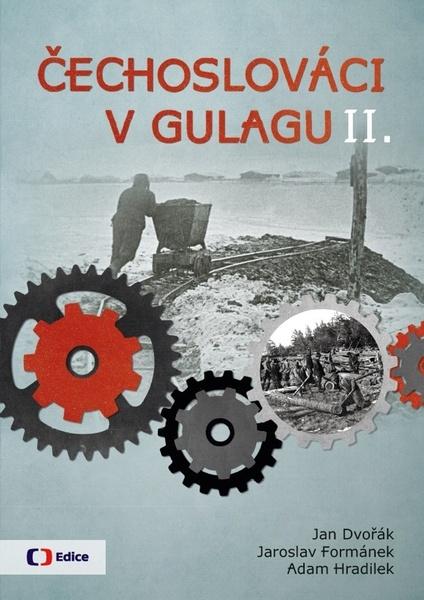 Jan Dvořák Čechoslováci v Gulagu 2 - 978-80-7404-311-6