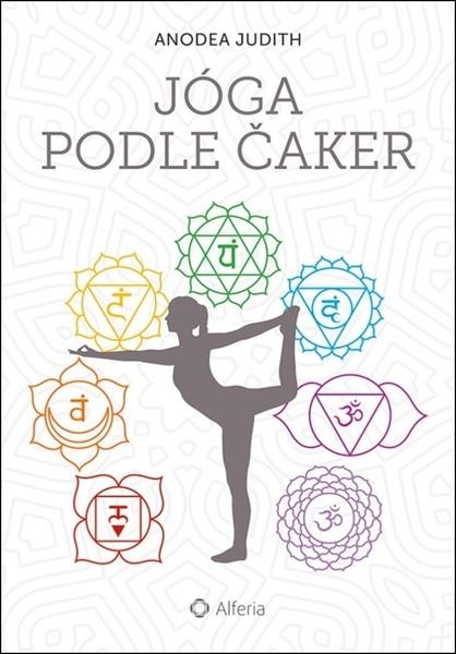 Jóga podle čaker - 978-80-271-0793-3