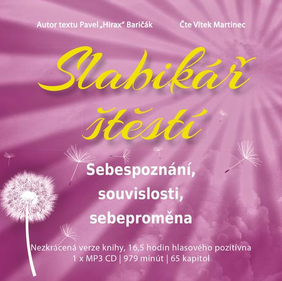 Slabikář štěstí Sebespoznání, souvislosti, sebeproměna - 978-80-89711-89-5