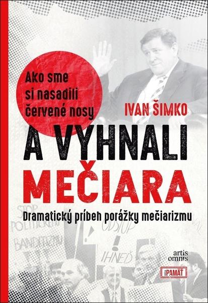 Ako sme si nasadili červené nosy a vyhnali Mečiara - 978-80-8201-024-7
