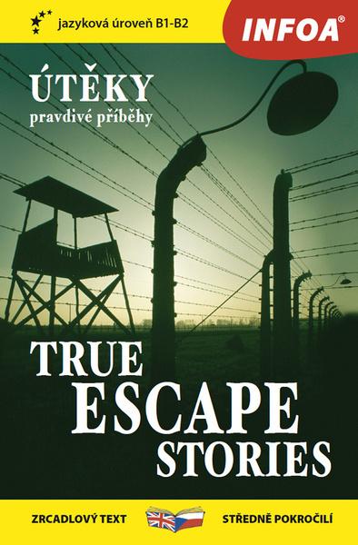 True Escape Stories/Útěky pravdivé příběhy - 80-7240-455-5
