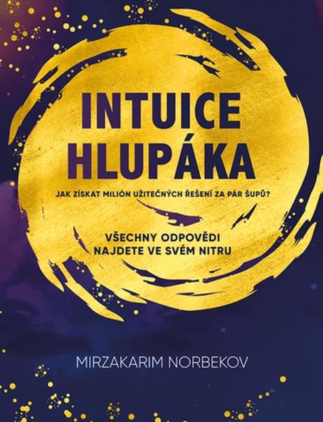 Intuice hlupáka - 978-80-906948-6-6