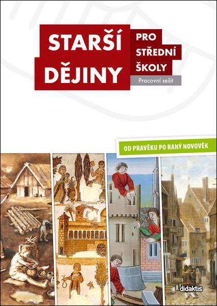 Starší dějiny pro střední školy Pracovní sešit - 978-80-7358-291-3