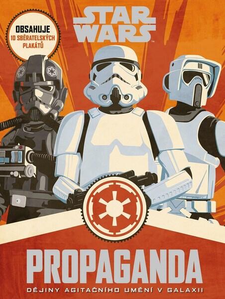 STAR WARS Propaganda - 978-80-252-4430-2