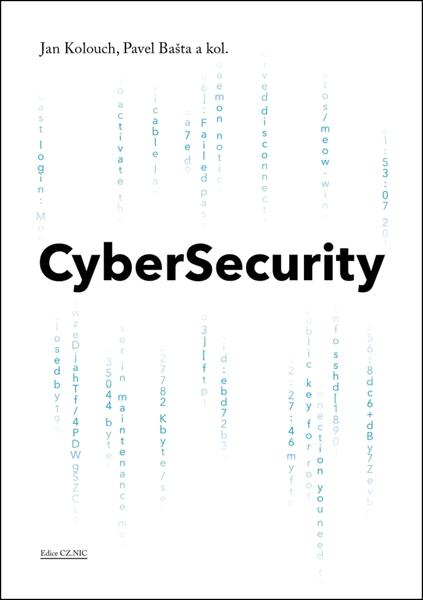 CyberSecurity - kol., Jan Kolouch, Pavel Bašta