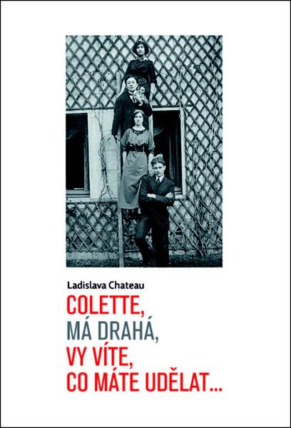 Colette, má drahá, vy víte, co máte udělat... - 978-80-906617-8-3
