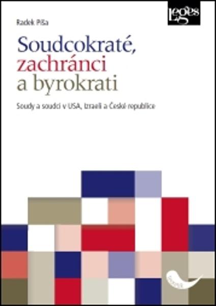 Soudcokraté, zachránci a byrokrati - 978-80-7502-317-9