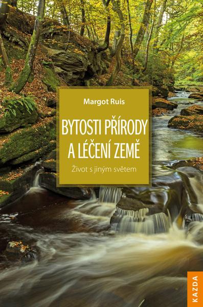 Bytosti přírody a léčení Země - 978-80-907420-8-6