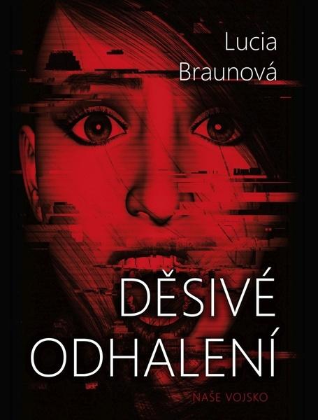 Děsivé odhalení - Lucia Braunová