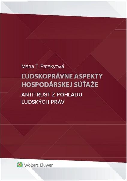 Ľudskoprávne aspekty hospodárskej súťaže - 978-80-571-0002-7