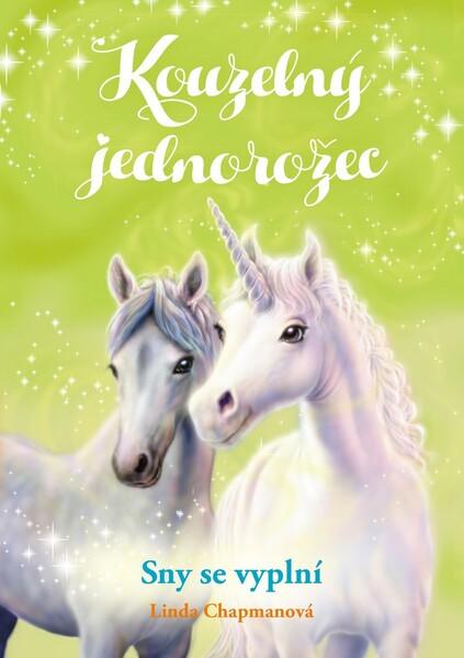 Kouzelný jednorožec Sny se vyplní - 978-80-264-2433-8