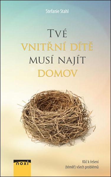 Tvé vnitřní dítě musí najít domov - 978-80-8111-518-9