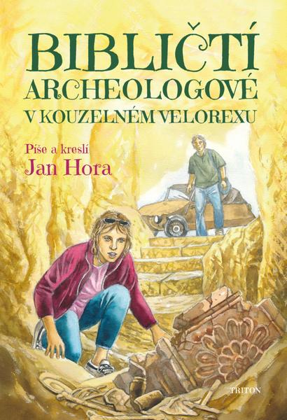 Bibličtí archeologové v kouzelném velorexu - 978-80-7553-655-6