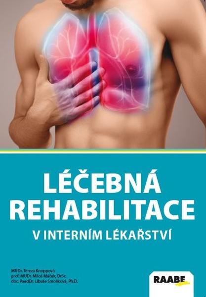Léčebná rehabilitace v interním lékařství - 978-80-8140-366-8