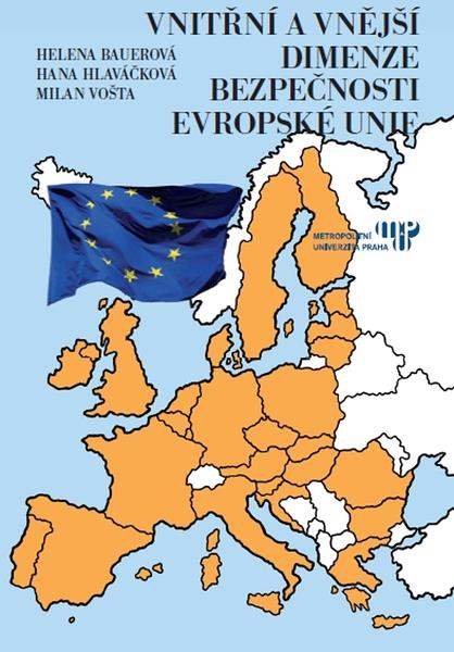 Vnitřní a vnější dimenze bezpečnosti Evropské unie - 978-80-7277-576-7