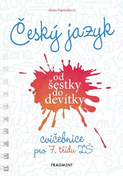 Český jazyk od šestky do devítky Cvičebnice pro 7. třídu ZŠ - 978-80-253-4110-0