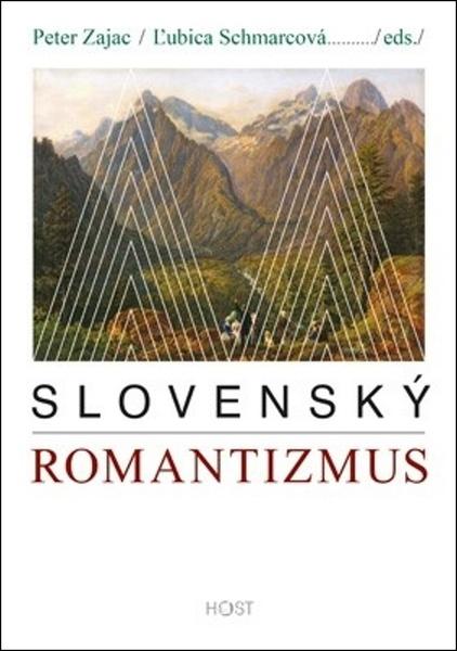 Slovenský romantizmus - Peter Zajac; Ľubica Schmarcová - 978-80-7491-545-1