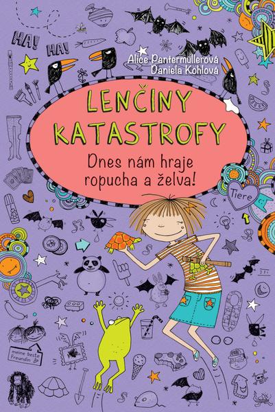 Lenčiny katastrofy Dnes nám hraje ropucha a želva! - 978-80-88213-50-5