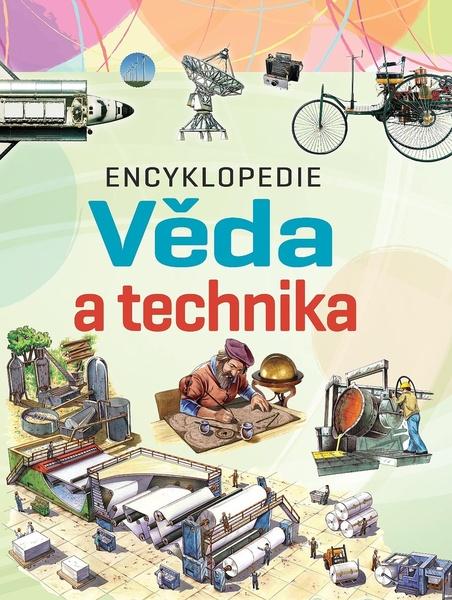 Encyklopedie Věda a technika - 978-80-7567-284-1