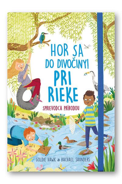 Hor sa do divočiny Pri rieke - 978-80-567-0348-9