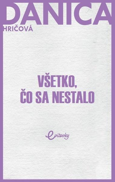 Všetko, čo sa nestalo - 978-80-89950-25-6