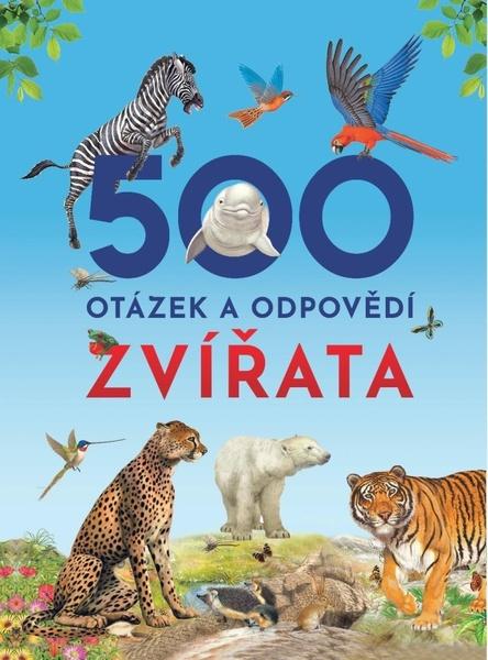 500 otázek a odpovědí Zvířata - 978-80-7567-415-9