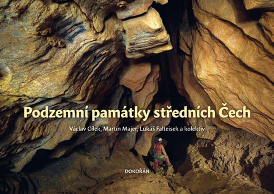 Podzemní památky středních Čech - 978-80-7363-942-6