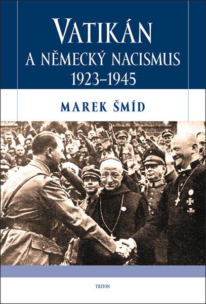 Vatikán a německý nacismus 1923-1945 - 978-80-7553-668-6