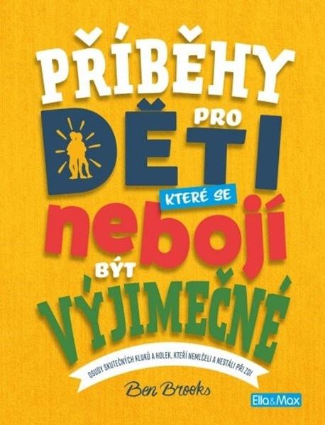 Příběhy pro děti, které se nebojí být výjimečné - 978-80-88276-59-3