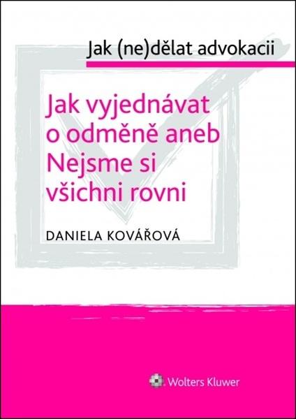 Jak vyjednávat o odměně aneb Nejsme si všichni rovni - 978-80-7598-218-6