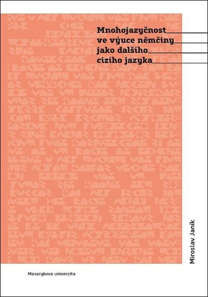 Mnohojazyčnost ve výuce němčiny jako dalšího cizího jazyka - 978-80-210-8766-8