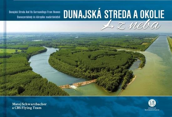 Dunajská Streda a okolie z neba - 978-80-8144-257-5