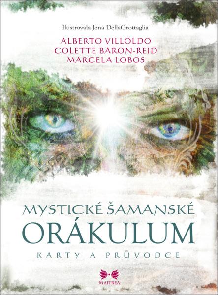 Mystické šamanské orákulum - 64 obrázkových karet a průvodce - Colette Baron-Reid - 978-80-7500-437-6