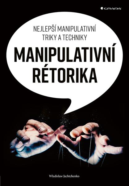 Manipulativní rétorika - 978-80-271-2205-9