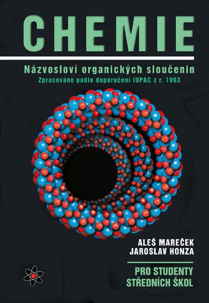 Chemie Názvosloví organických sloučenin - 978-80-902402-3-0