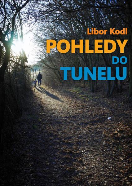 Pohledy do tunelu - 978-80-88298-27-4