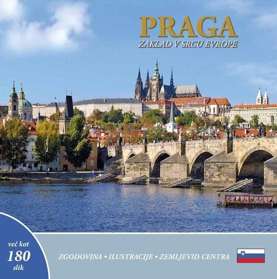 Prague A Jewel in the Heart of Europe - 978-80-7528-027-5