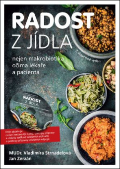 Knihy Radost z jídla (MUDr. V. Strnadelová, J. Zerzán) + DVD - 978-80-7554-178-9