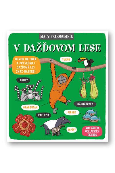 Malý prieskumník V dažďovom lese - 978-80-567-0420-2