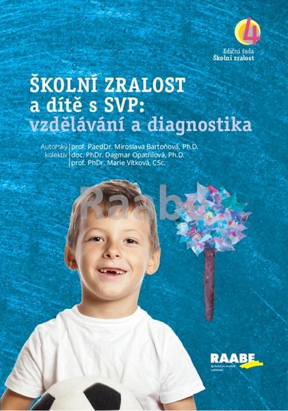 Školní zralost a dítě s SVP - 978-80-7496-421-3