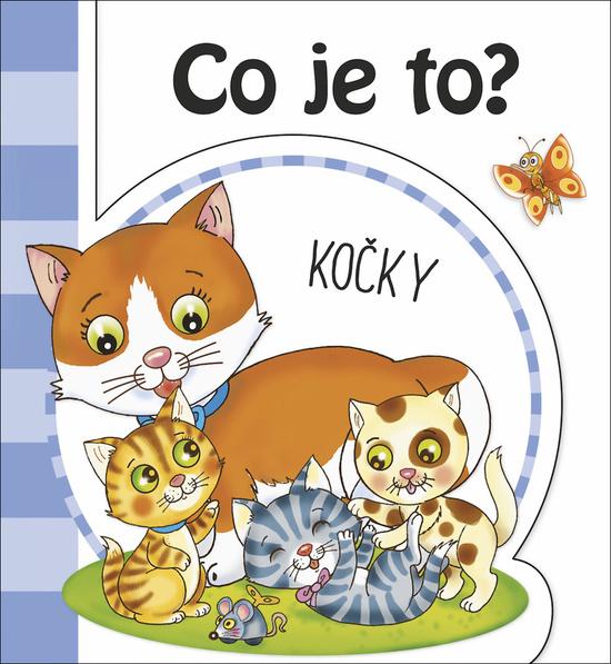 Co je to? Kočky - 978-80-7547-398-1