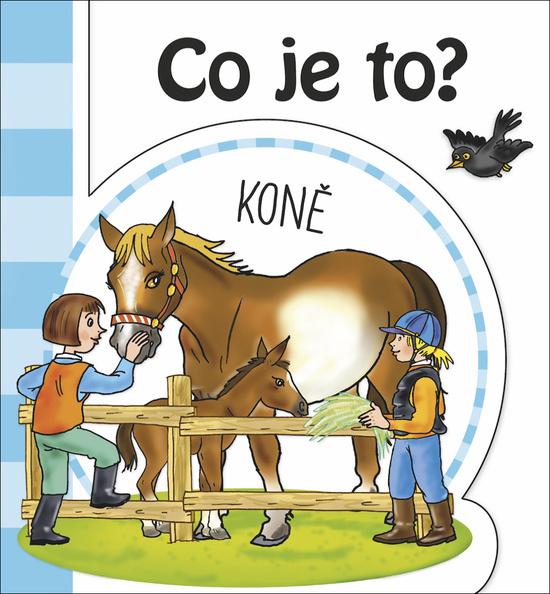 Co je to? Koně - 978-80-7547-400-1