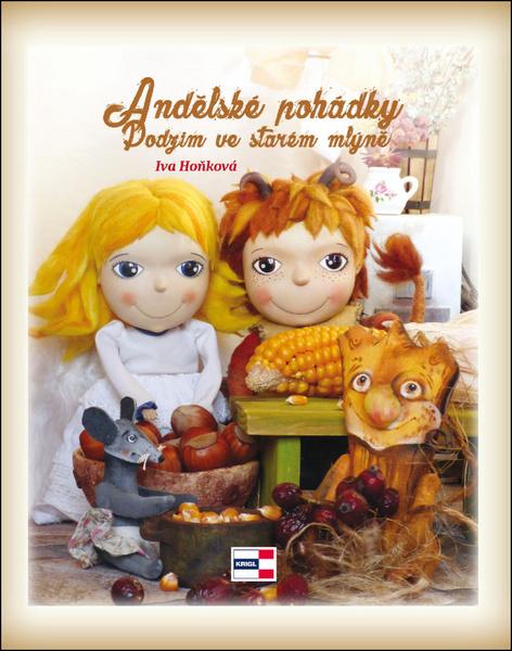 Andělské pohádky, Podzim ve starém mlýně - 978-80-88104-58-2