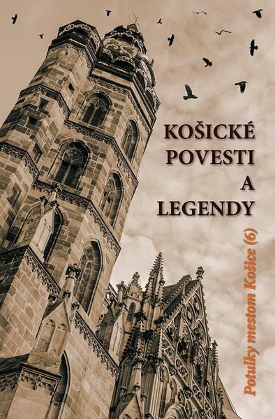 Košické povesti a legendy - 978-80-88900-66-5